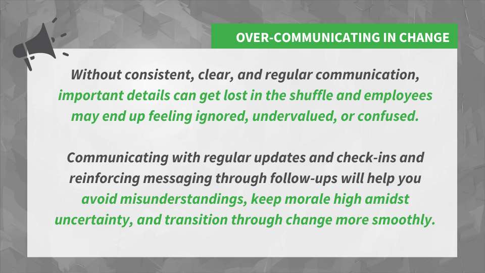30 DAY FINISH: You Cannot Over-Communicate during Change
